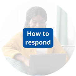 How to respond.